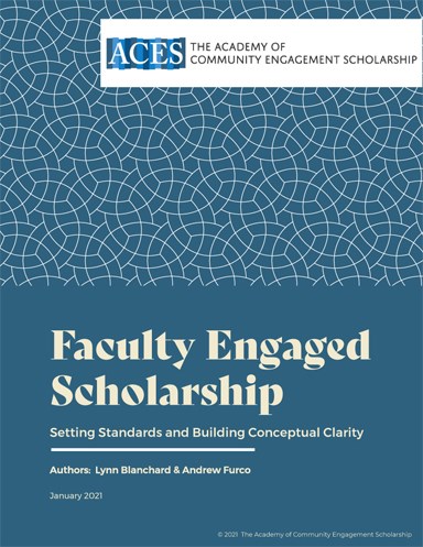Image of ACES white paper entitled "Faculty Engaged Scholarship: Setting Standards and Building Conceptual Clarity," authored by members Lynn Blanchard, University of North Carolina at Chapel Hill, and Andrew Furco, University of Minnesota